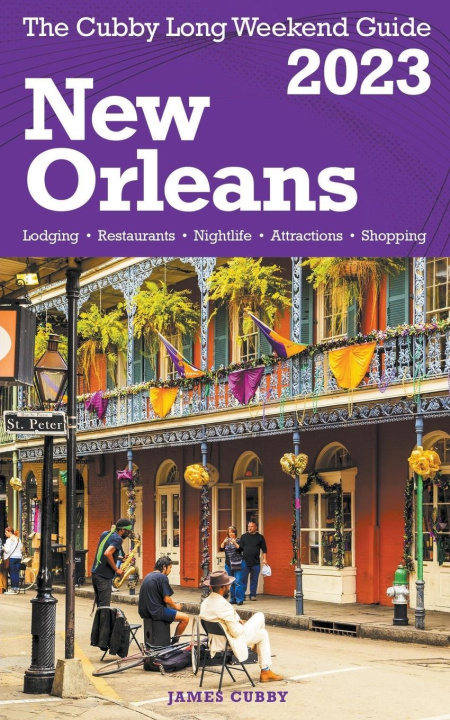 Книга New Orleans - The Cubby 2023 Long Weekend Guide 