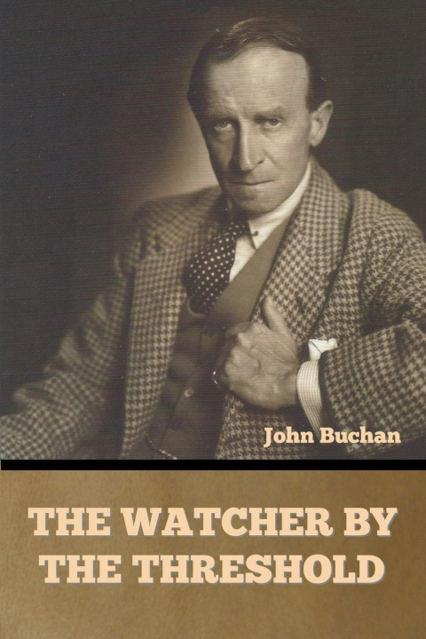 Knjiga The Watcher by the Threshold John Buchan