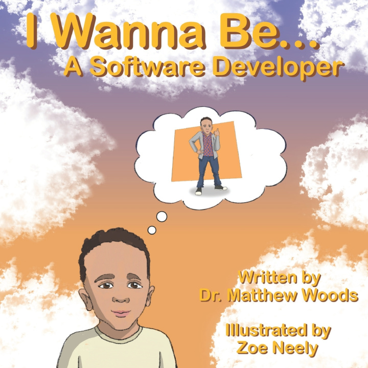 Knjiga I Wanna Be... A Software Developer Zoe Neely