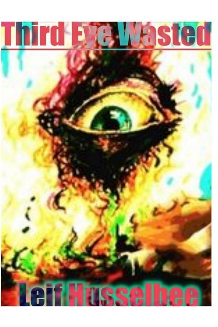 Knjiga Third Eye Wasted Gretchen Graff