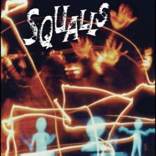 Zvok Squalls Squalls