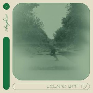 Zvok Anyhow Leland Whitty