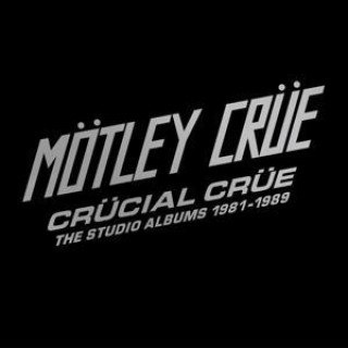 Hanganyagok Crücial Crüe-The Studio Albums 1981-1989 