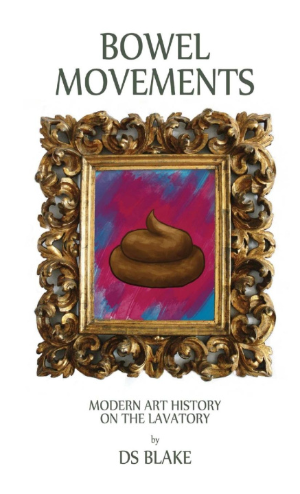 Kniha Bowel Movements DS Blake
