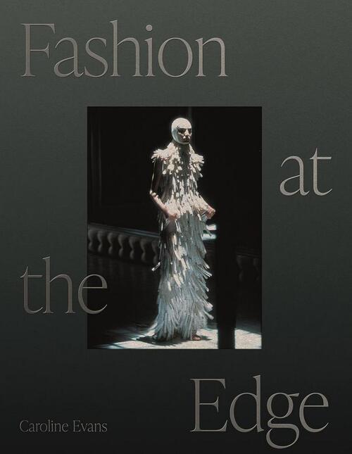 Könyv Fashion at the Edge Caroline Evans