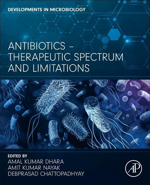 Könyv Antibiotics - Therapeutic Spectrum and Limitations Amal Dhara