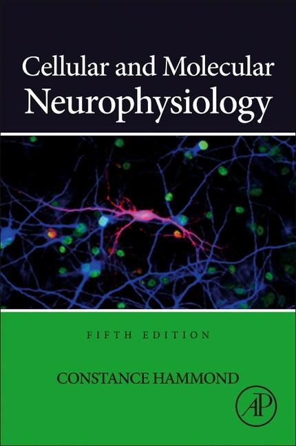Kniha Cellular and Molecular Neurophysiology Constance Hammond