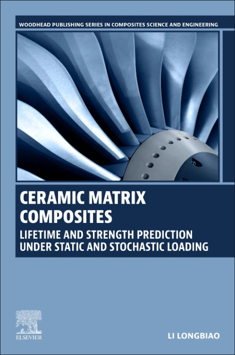 Kniha Ceramic Matrix Composites Li Longbiao