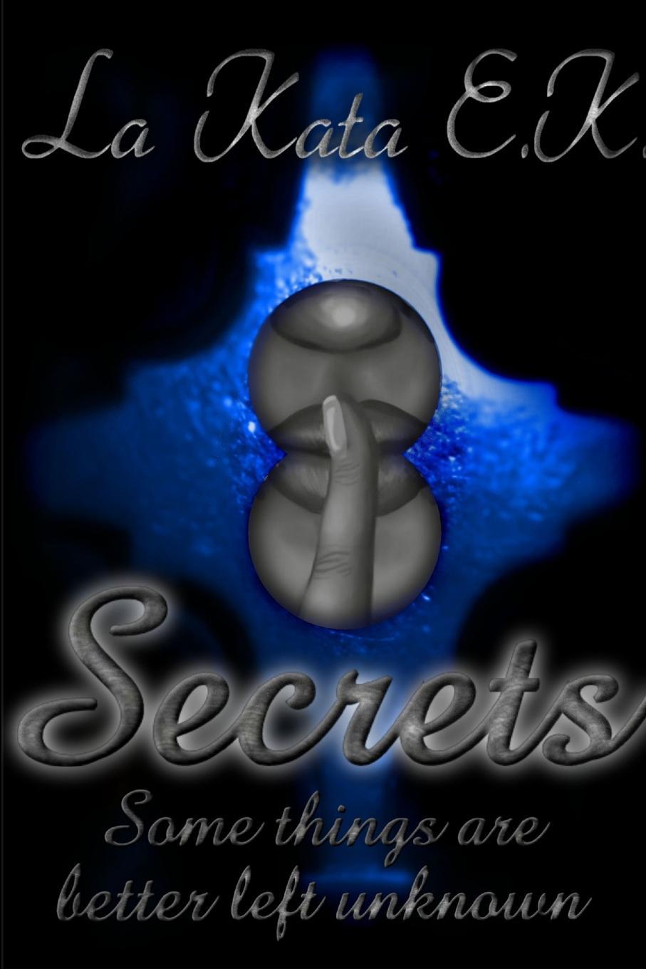 Knjiga Secrets La Kata E.K.
