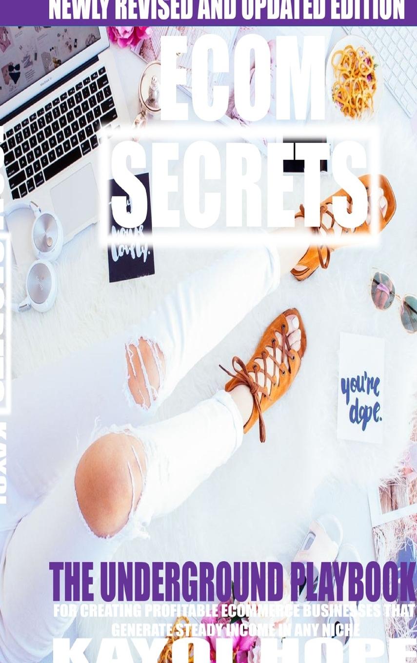 Knjiga Ecom Secrets Kayol Hope
