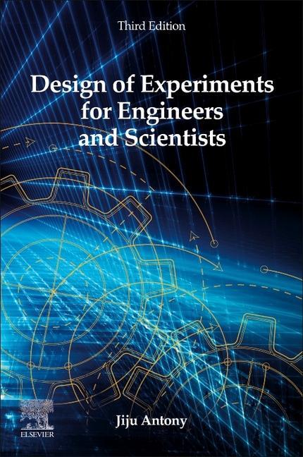 Livre Design of Experiments for Engineers and Scientists Jiju Antony