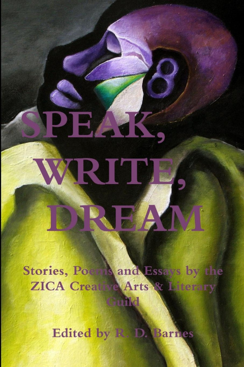 Knjiga Speak, Write, Dream R. D. Barnes