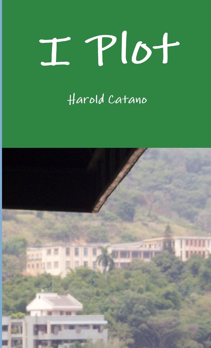 Knjiga I Plot Harold Catano