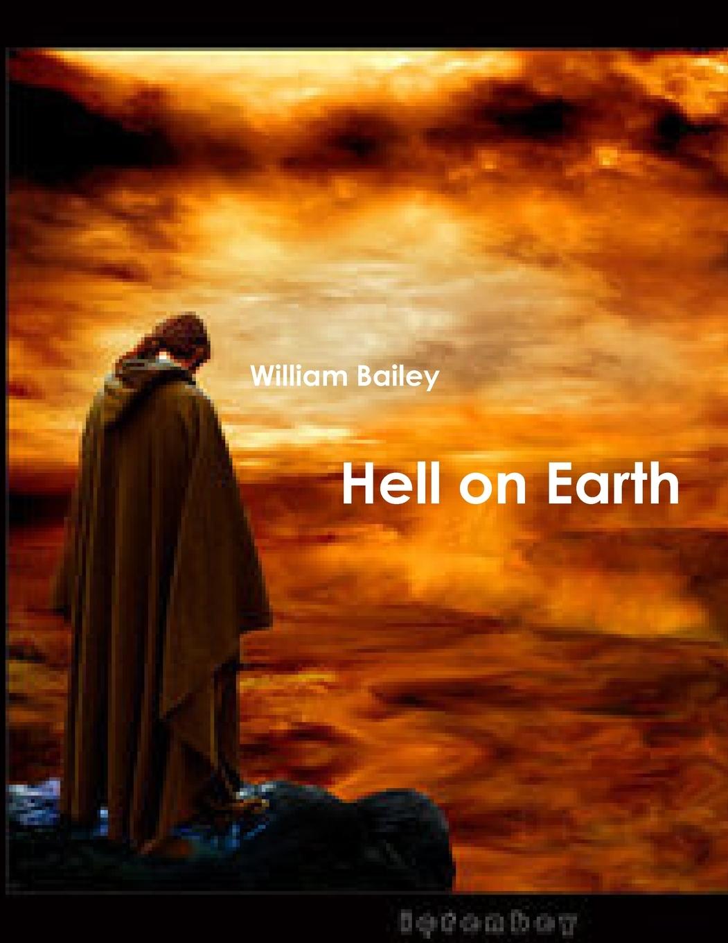 Knjiga Hell on Earth William Bailey