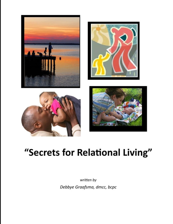 Knjiga Secrets for Relational Living mcc bcpc Debbye Graafsma
