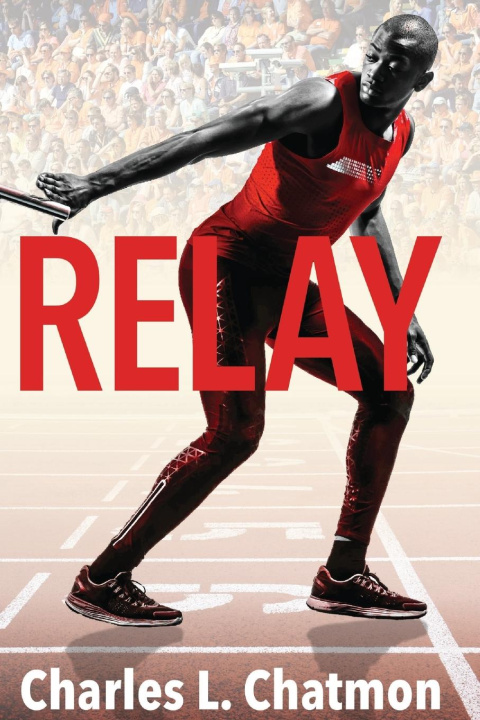 Knjiga RELAY Charles L Chatmon