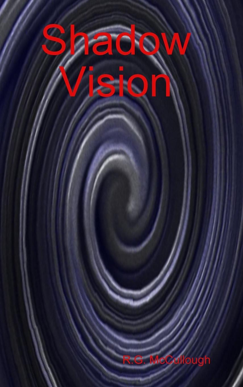 Knjiga Shadow Vision R.G. Mccullough