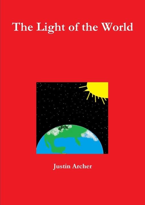 Knjiga The Light of the World Justin Archer