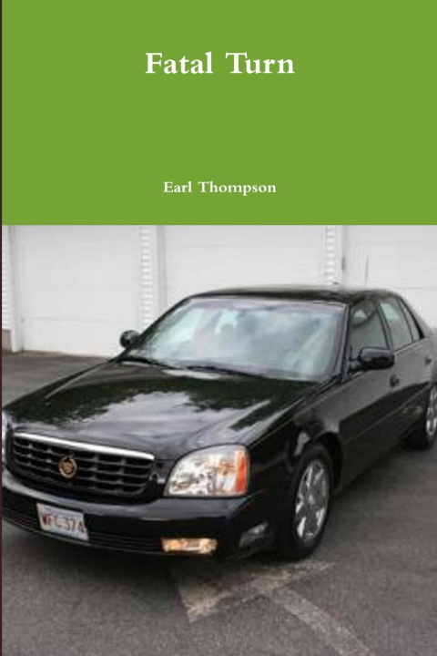 Book FATAL TURN Earl Thompson