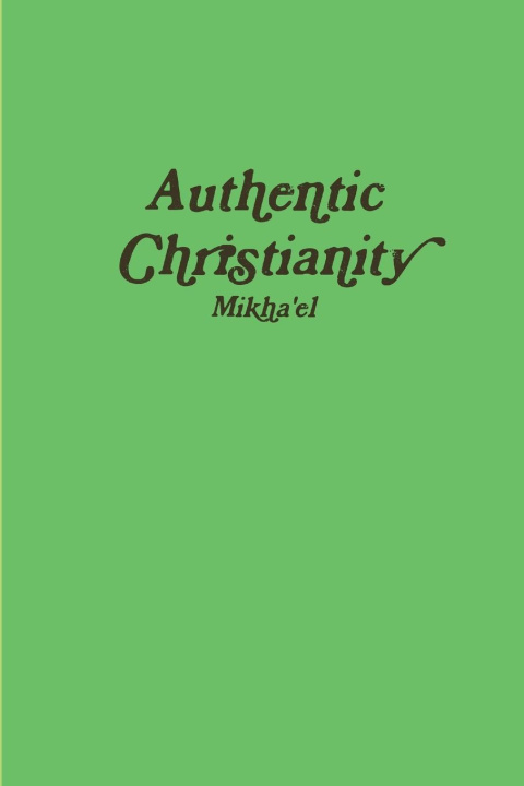 Boek Authentic Christianity Michael Calpino