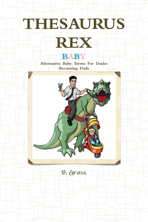 Knjiga Thesaurus Rex B. Grass