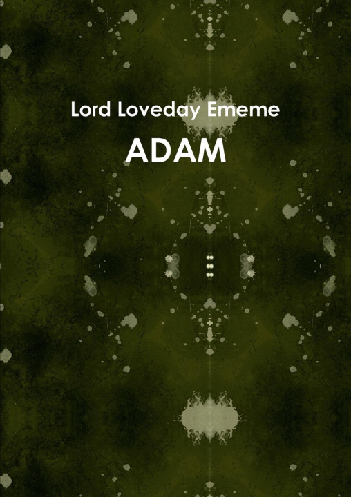 Buch ADAM Lord Loveday Ememe