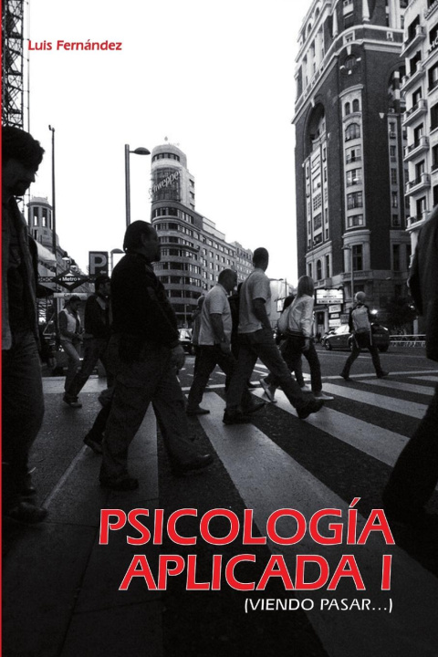 Knjiga Psicología aplicada I (Viendo pasar...) Luis Fernández