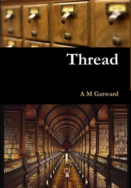 Knjiga Thread A M Gatward