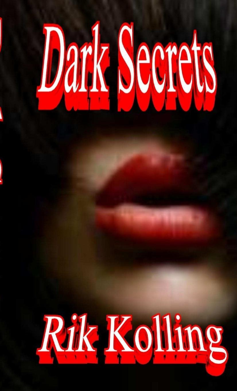 Knjiga Dark Secrets Rik Kolling