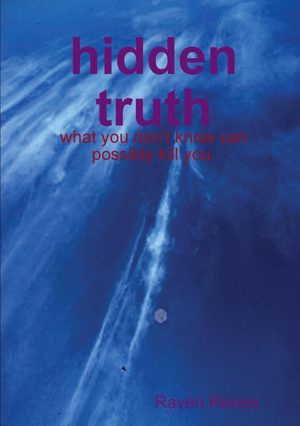 Knjiga hidden truth raven renee