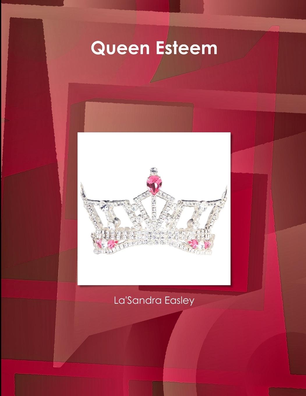 Knjiga Queen Esteem La'Sandra Easley