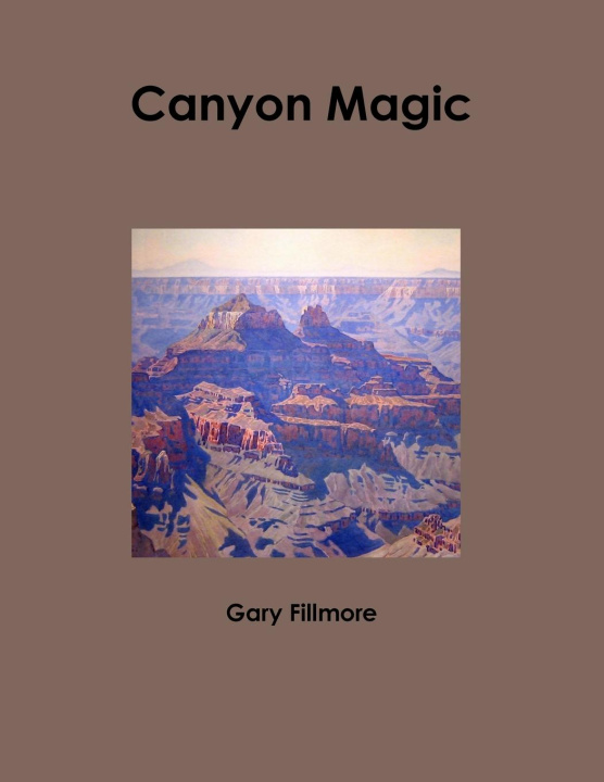 Buch Canyon Magic Gary Fillmore
