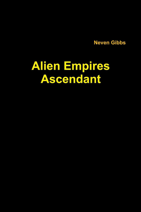 Buch Alien Empires Ascendant Neven Gibbs