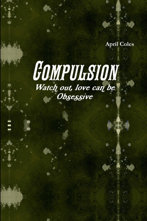 Knjiga Compulsion April Coles