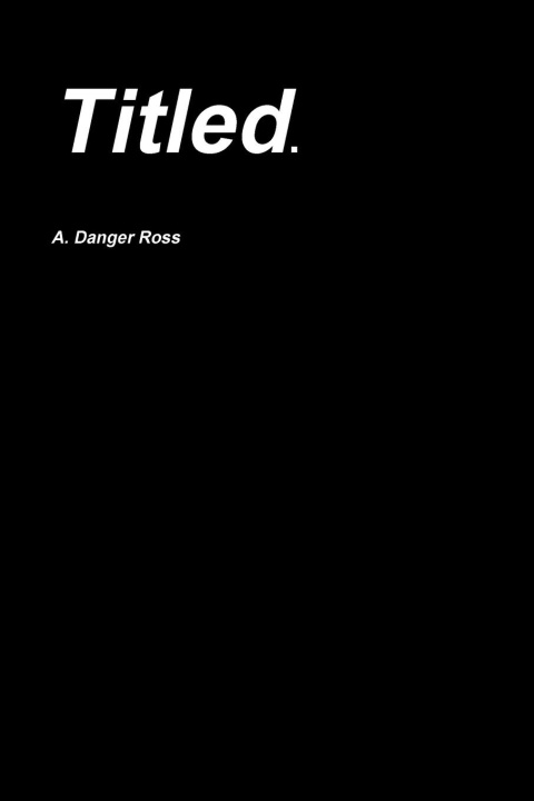 Knjiga Titled. A. Danger Ross