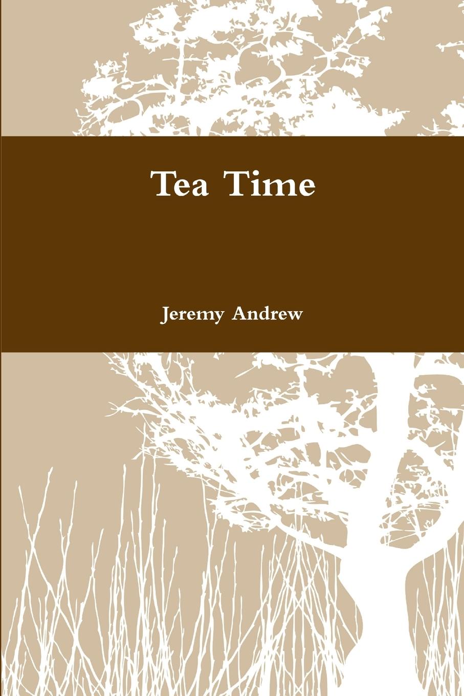 Knjiga Tea Time Jeremy Andrew