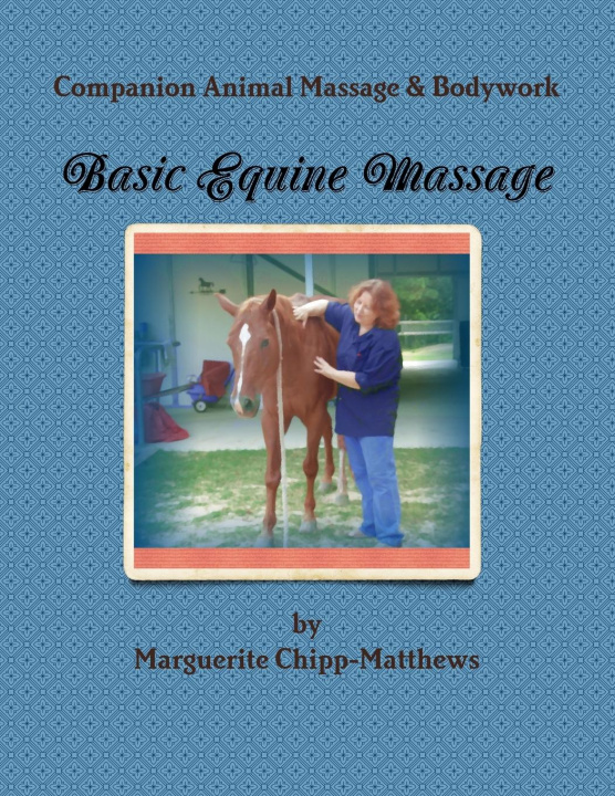 Könyv Basic Equine Massage & Bodywork 