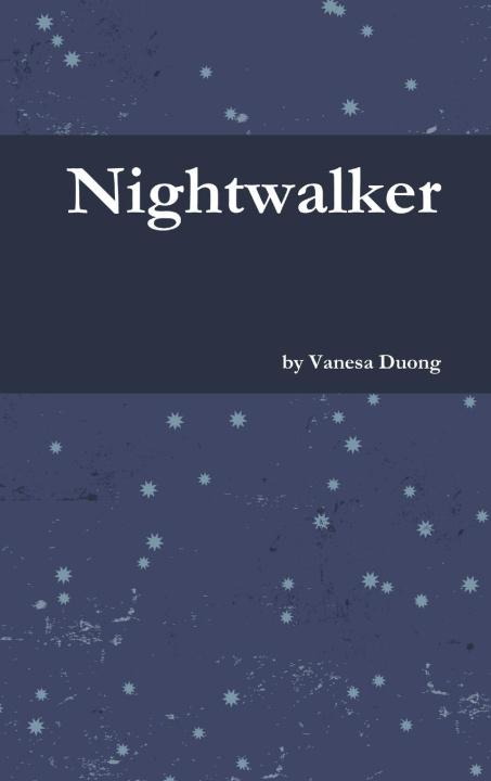 Knjiga Nightwalker Vanesa Duong