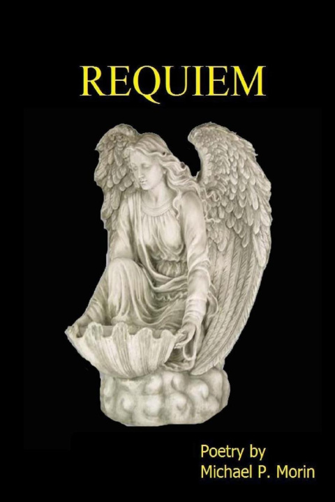 Book Requiem Michael P. Morin