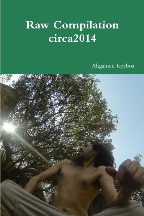 Knjiga Raw Compilation circa2014 Ahgamen Kyyboa