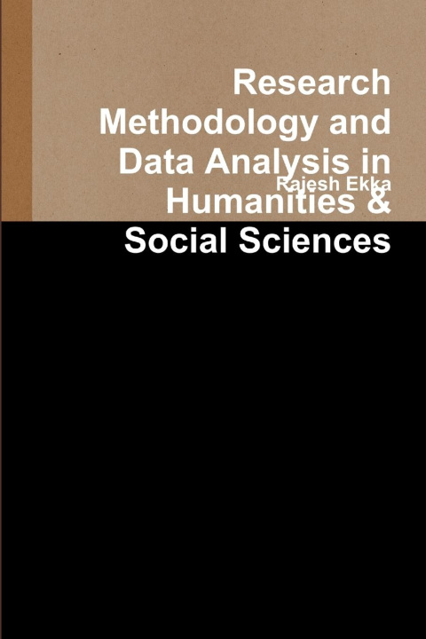 Kniha Research Methodology and Data Analysis in Humanities & Social Sciences 