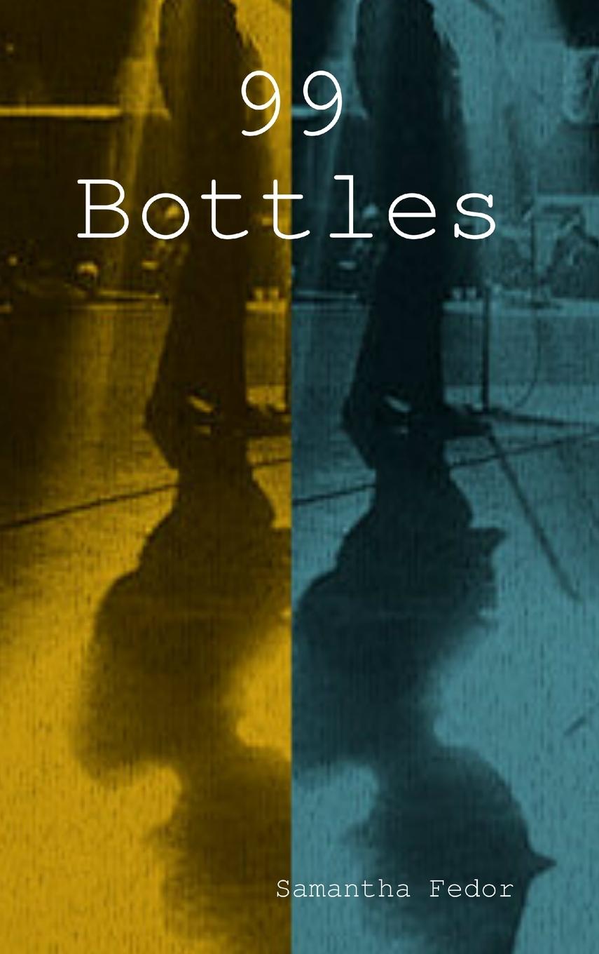 Knjiga 99 Bottles Samantha Fedor