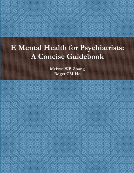 Knjiga E Mental Health for Psychiatrists Roger CM Ho