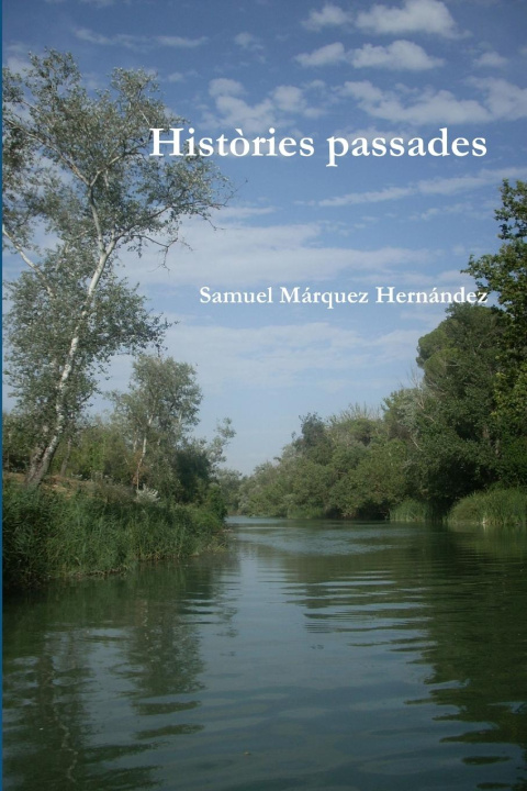 Knjiga Hist?ries passades Samuel Márquez Hernández