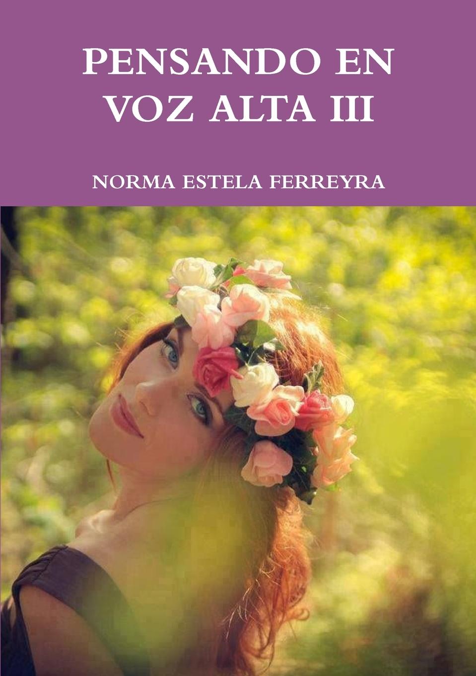 Knjiga PENSANDO EN VOZ ALTA III NORMA ESTELA FERREYRA