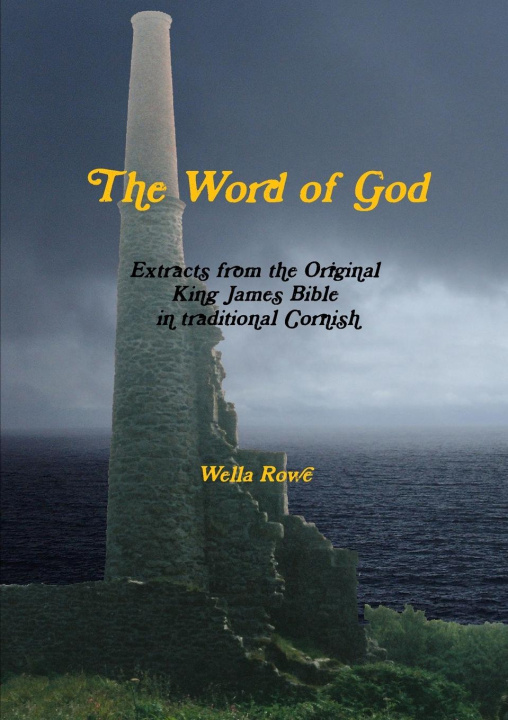 Knjiga The Word of God in Cornish Wella Rowe