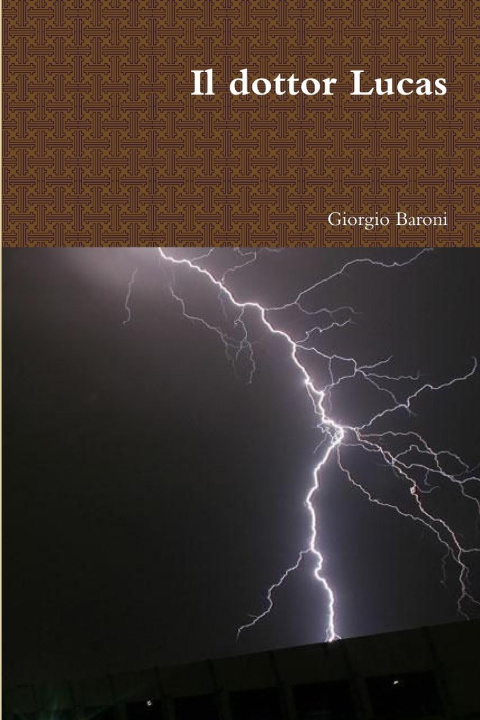 Knjiga Il dottor Lucas Giorgio Baroni