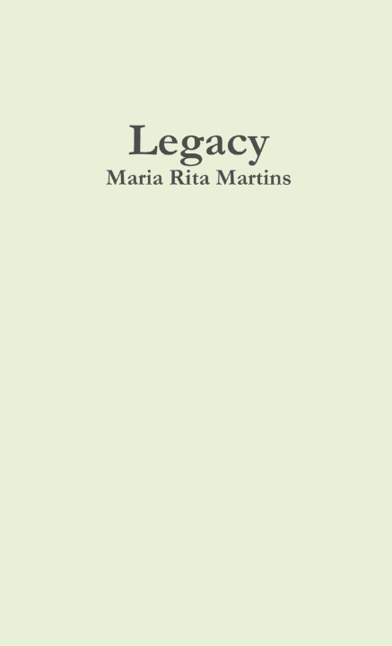 Knjiga Legacy Maria Rita Martins