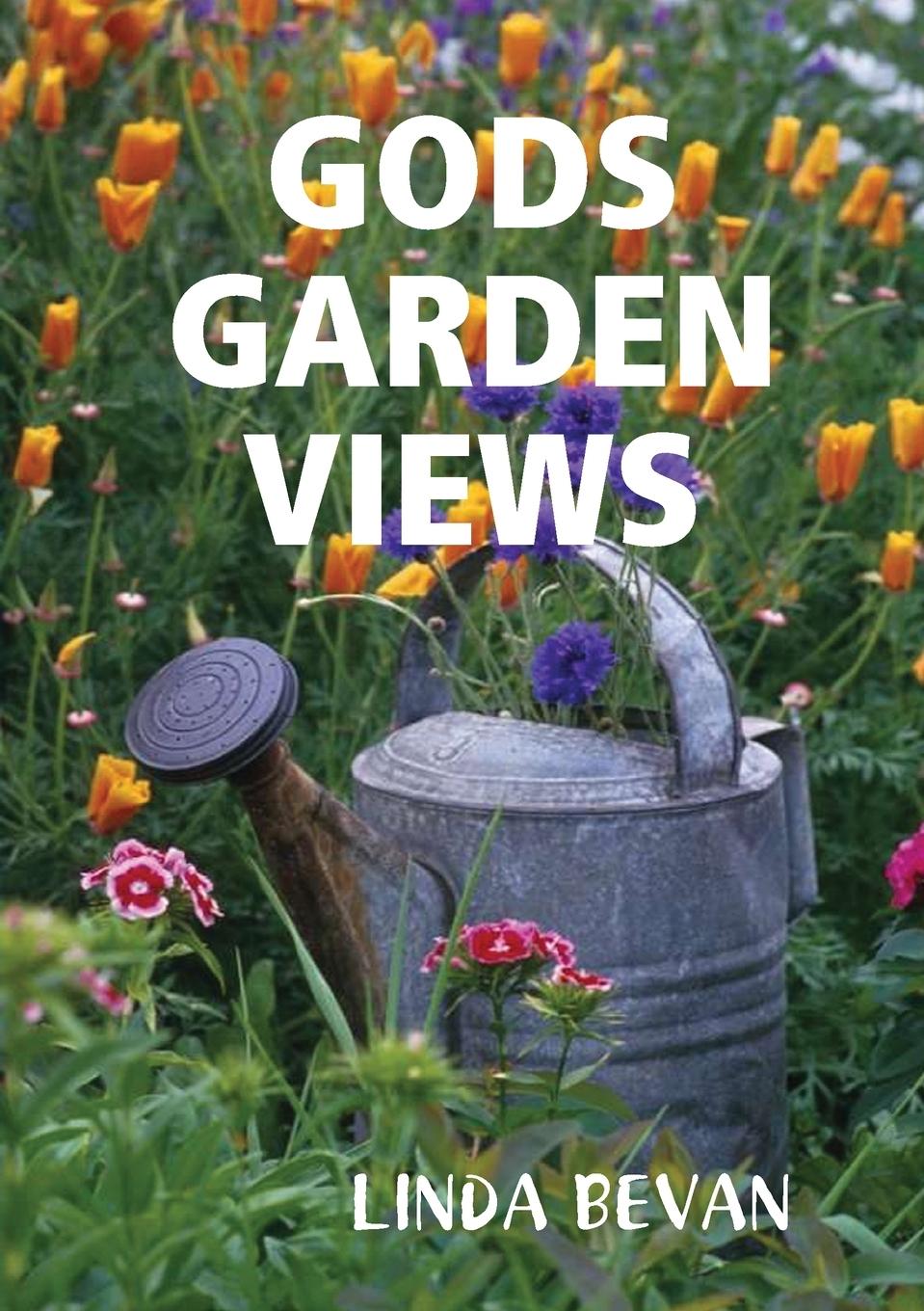 Knjiga GODS GARDEN VIEWS LINDA BEVAN