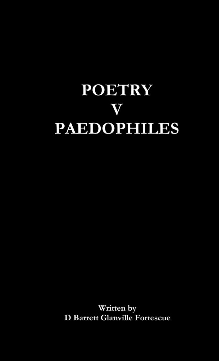 Knjiga Poetry V Paedophiles D Barrett Glanville Fortescue